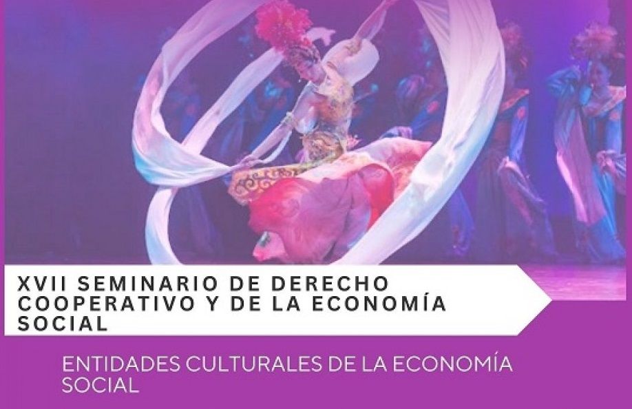 XVII Seminari de Dret Cooperatiu i de l'Economia Social: Entitats Culturals de l'Economia Social